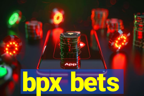 bpx bets